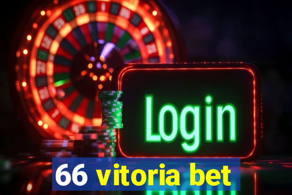 66 vitoria bet